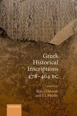 Greek Historical Inscriptions 478-404 BC by Robin Osborne