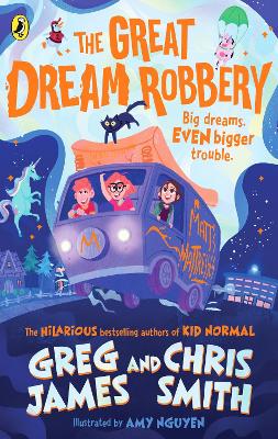 The Great Dream Robbery by Greg James
