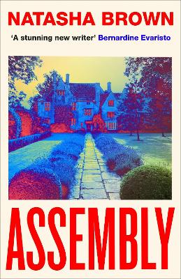 Assembly: The critically acclaimed debut novel by Natasha Brown