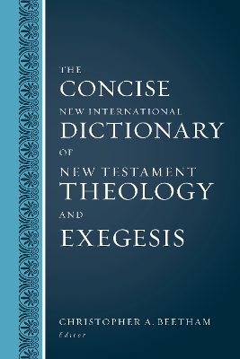 The Concise New International Dictionary of New Testament Theology and Exegesis book