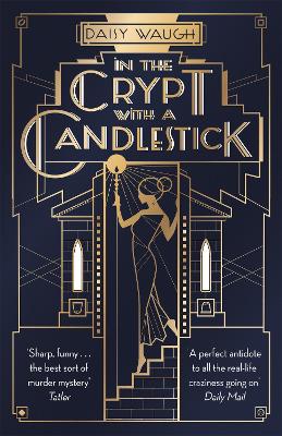 In the Crypt with a Candlestick: ‘An irresistible champagne bubble of pleasure and laughter' Rachel Johnson book