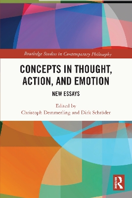 Concepts in Thought, Action, and Emotion: New Essays by Christoph Demmerling