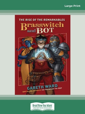 The Rise of the Remarkables: Brasswitch and Bot book
