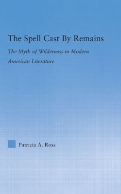 The Spell Cast by Remains by Patricia Ross