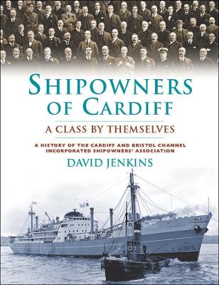 Shipowners of Cardiff by David Jenkins