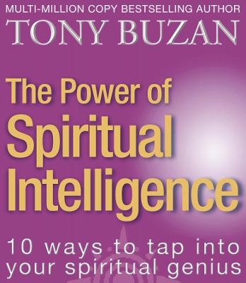 The Power of Spiritual Intelligence by Tony Buzan