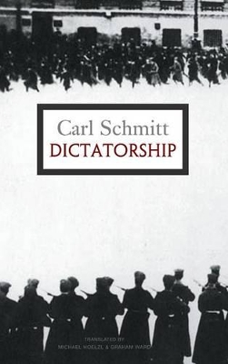 Dictatorship by Carl Schmitt