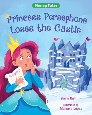 Princess Persephone Loses the Castle by Sheila Bair