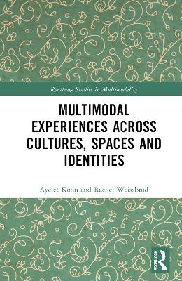 Multimodal Experiences Across Cultures, Spaces and Identities book