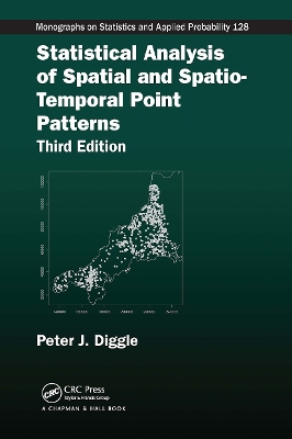 Statistical Analysis of Spatial and Spatio-Temporal Point Patterns by Peter J. Diggle