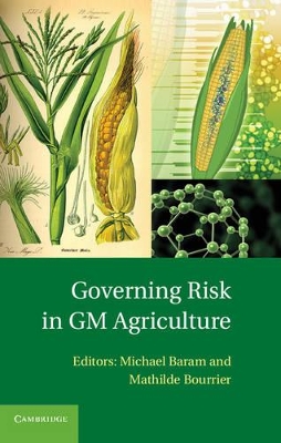 Governing Risk in GM Agriculture by Michael Baram