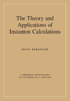 Theory and Applications of Instanton Calculations by Manu Paranjape