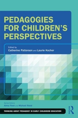 Pedagogies for Children's Perspectives by Catherine Patterson