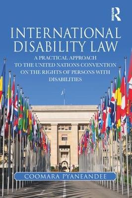 International Disability Law by Coomara Pyaneandee