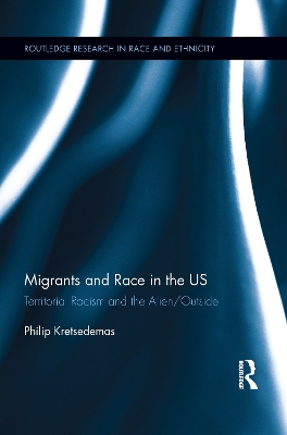 Migrants and Race in the US by Philip Kretsedemas