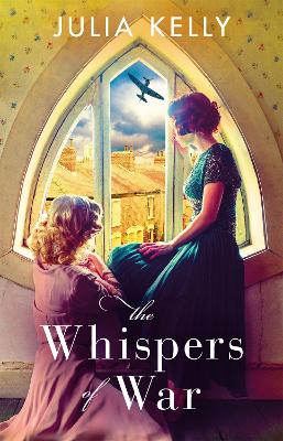 The Whispers of War by Julia Kelly