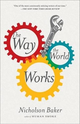 Way the World Works: Essays book