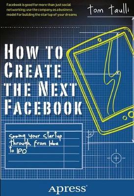 How to Create the Next Facebook book