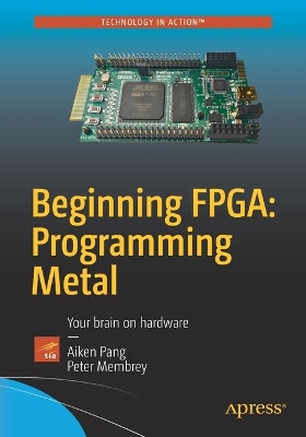 Beginning FPGA: Programming Metal book