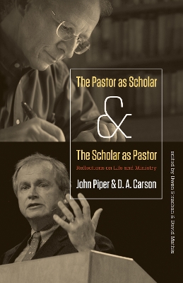 Pastor as Scholar and the Scholar as Pastor book