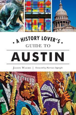 A History Lover's Guide to Austin book