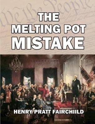 The Melting Pot Mistake book