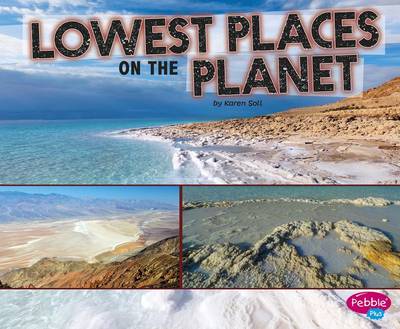 Lowest Places on the Planet by Karen Soll
