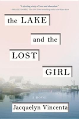 The Lake and the Lost Girl book