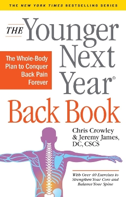 The Younger Next Year Back Book by Chris Crowley