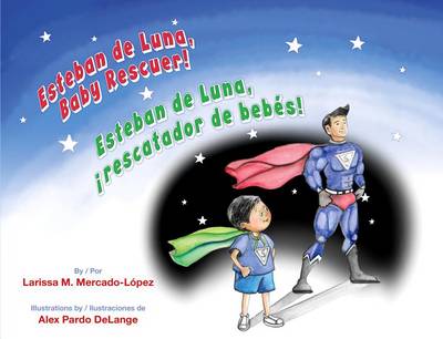 Esteban de Luna, Baby Rescuer! = book