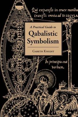 Practical Guide to Qabalistic Symbolism book