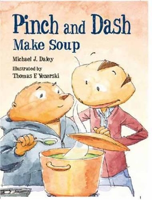 Pinch And Dash Make Soup book