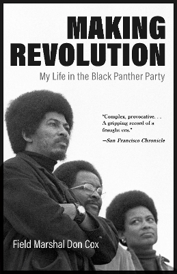 Making Revolution: My Life in the Black Panther Party book