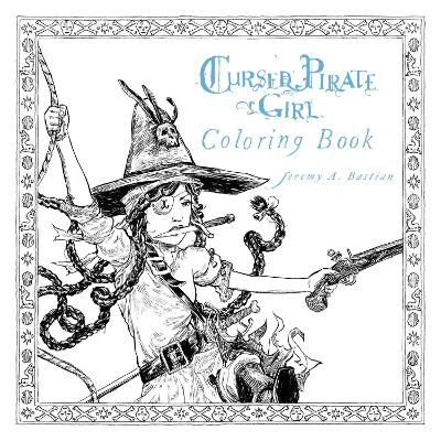 Cursed Pirate Girl Coloring Book book