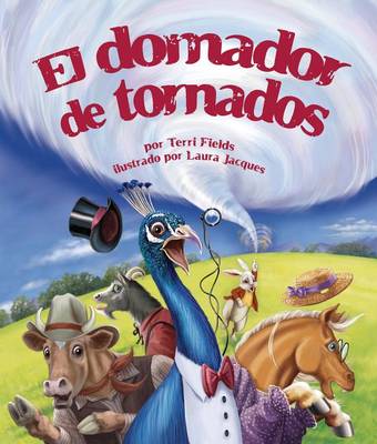 El Domador de Tornados (Tornado Tamer) book