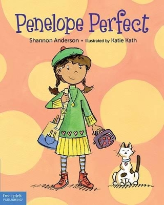 Penelope Perfect: A Tale of Perfectionism Gone Wild (PB) book