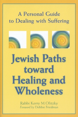 Jewish Paths Toward Healing and Wholeness book