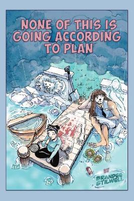 None of This is Going According to Plan book