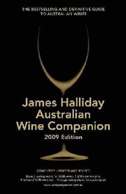 James Halliday Australian Wine Companion: The Bestselling and Definitive Guide to Australian Wines: 2009 book