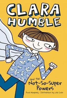 Clara Humble and the Not-So-Super Powers book