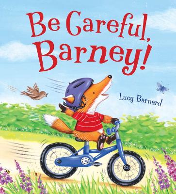 Storytime: be Careful, Barney by Lucy Barnard