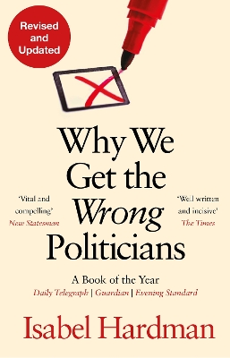 Why We Get the Wrong Politicians book