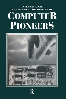 International Biographical Dictionary of Computer Pioneers book