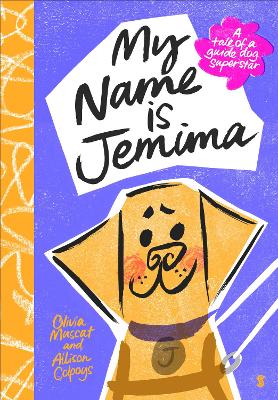 My Name is Jemima: a tale of a guide dog superstar by Olivia Muscat