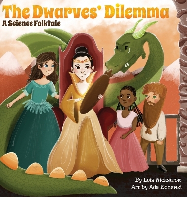 The Dwarves' Dilemma: A Science Folktale book