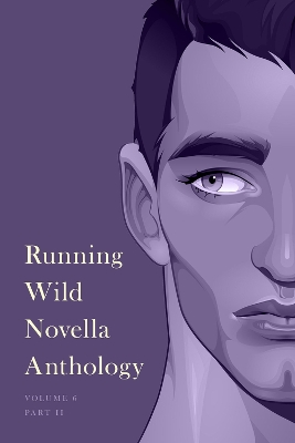 Running Wild Novella Anthology, Volume 6: Book 2 book