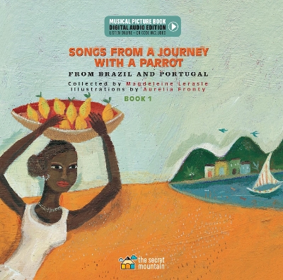 Songs from a Journey with a Parrot: From Portugal and Brazil (Book 1) book