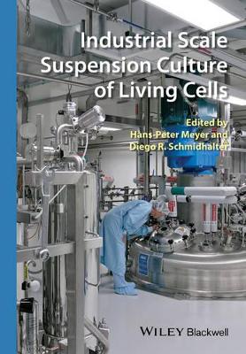 Industrial Scale Suspension Culture of Living Cells book