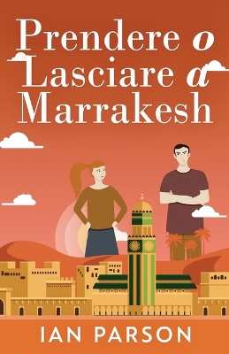 Prendere o lasciare a Marrakesh book