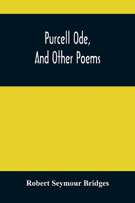 Purcell Ode, And Other Poems book
